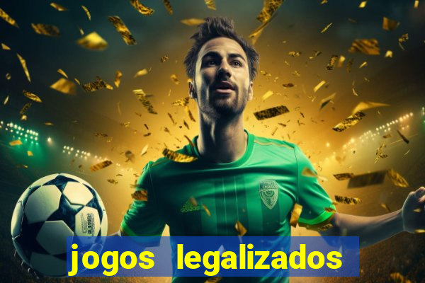 jogos legalizados no brasil